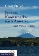 Vorderes Coverbild Reise von Kamtschatka nach Amerika mit Vitus Bering