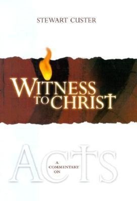 Vorderes Coverbild Witness to Christ: A Commentary on Acts