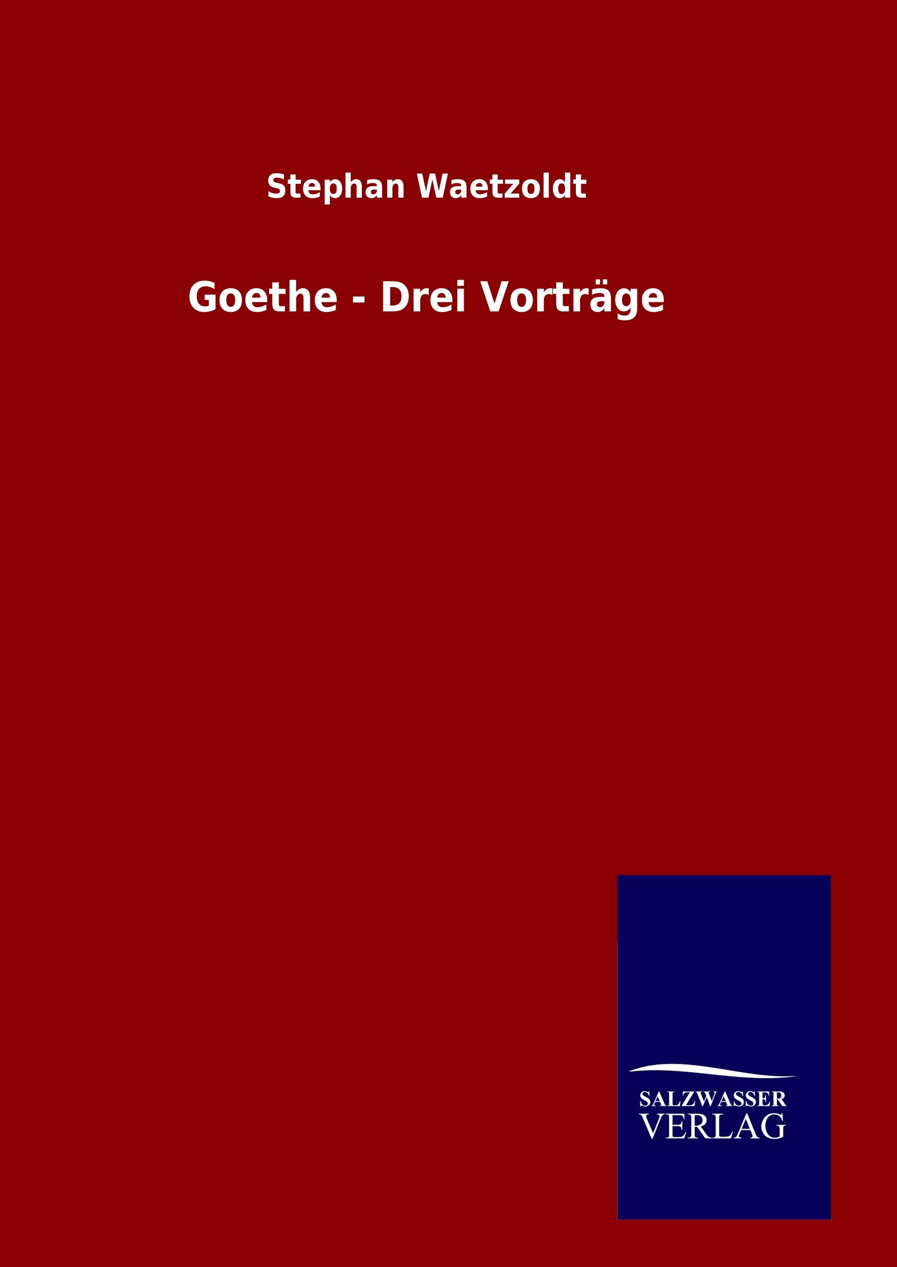 Vorderes Coverbild Goethe - Drei Vorträge