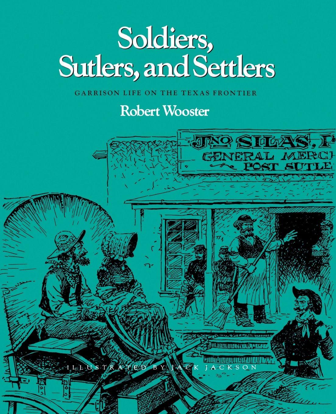 Vorderes Coverbild Soldiers, Sutlers, and Settlers