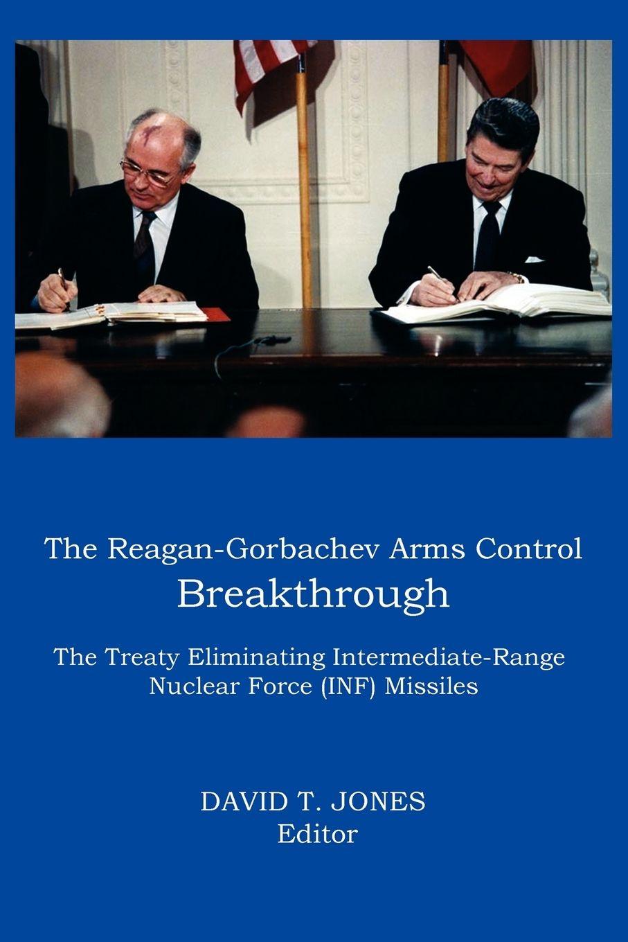 Vorderes Coverbild The Reagan-Gorbachev Arms Control Breakthrough