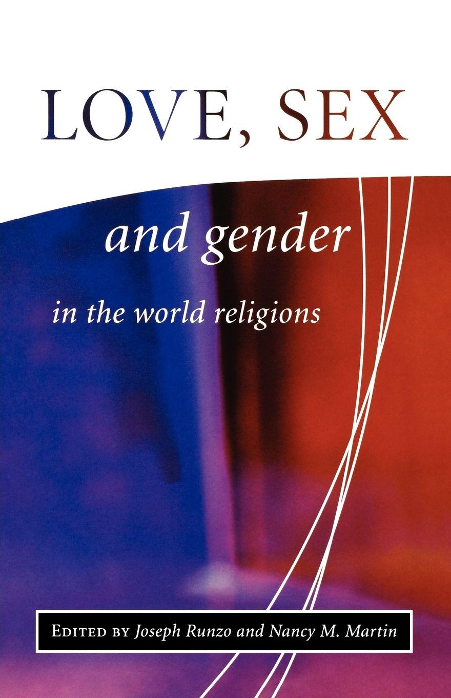 Vorderes Coverbild Love, Sex, and Gender in the World Religions