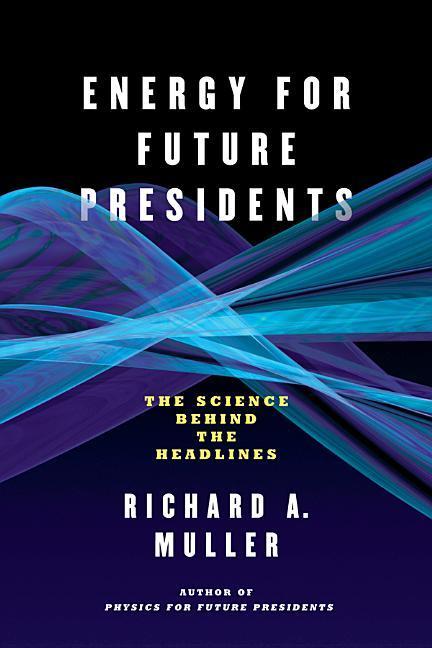 Vorderes Coverbild Energy for Future Presidents: The Science Behind the Headlines