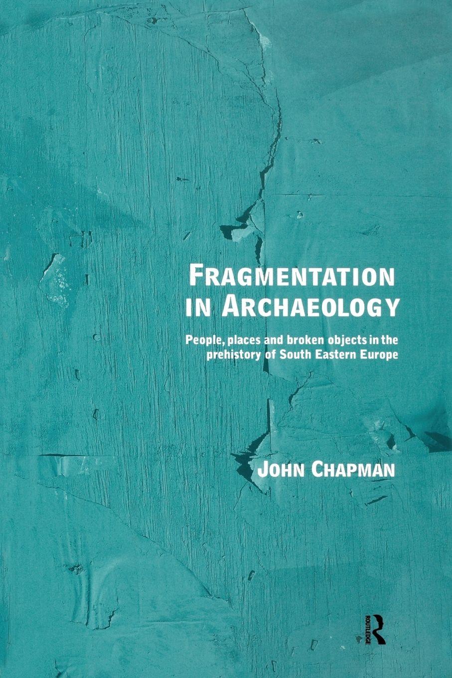 Vorderes Coverbild Fragmentation in Archaeology
