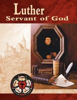 Vorderes Coverbild Luther, Servant of God Student Guide (Revised)
