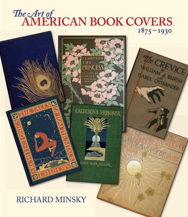 Vorderes Coverbild The Art of American Book Covers: 1875-1930