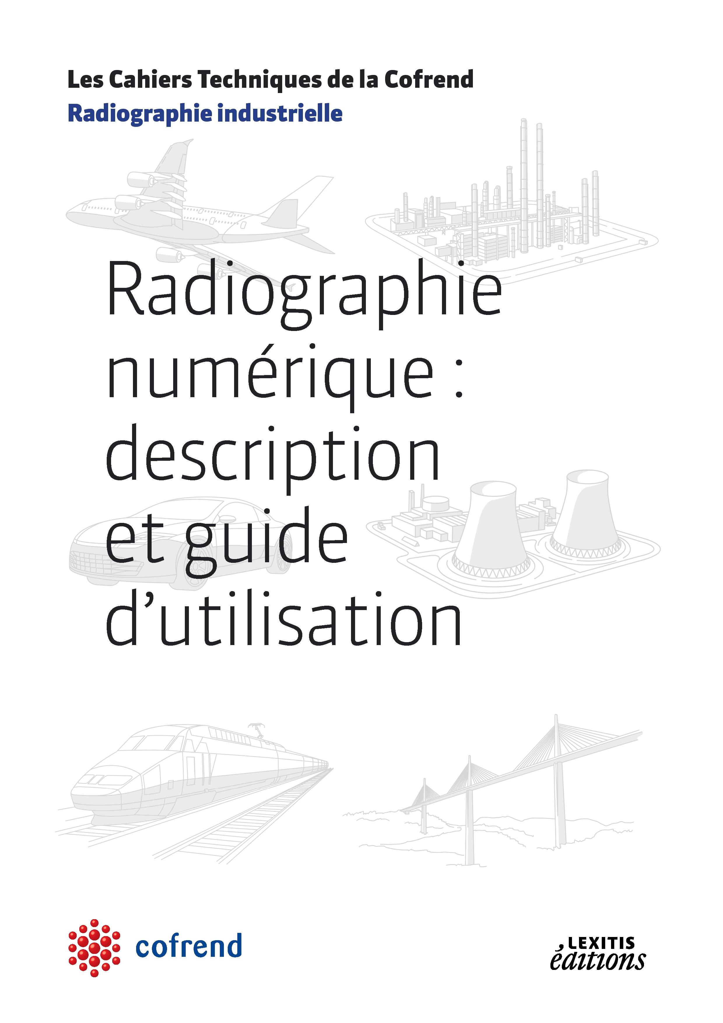 Vorderes Coverbild Radiographie numérique : description et guide d'utilisation