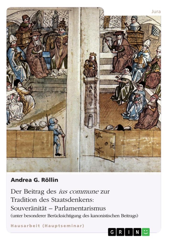 Vorderes Coverbild Der Beitrag des ius commune zur Tradition des Staatsdenkens: Souveränität - Parlamentarismus