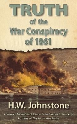 Vorderes Coverbild The Truth of the War Conspiracy of 1861