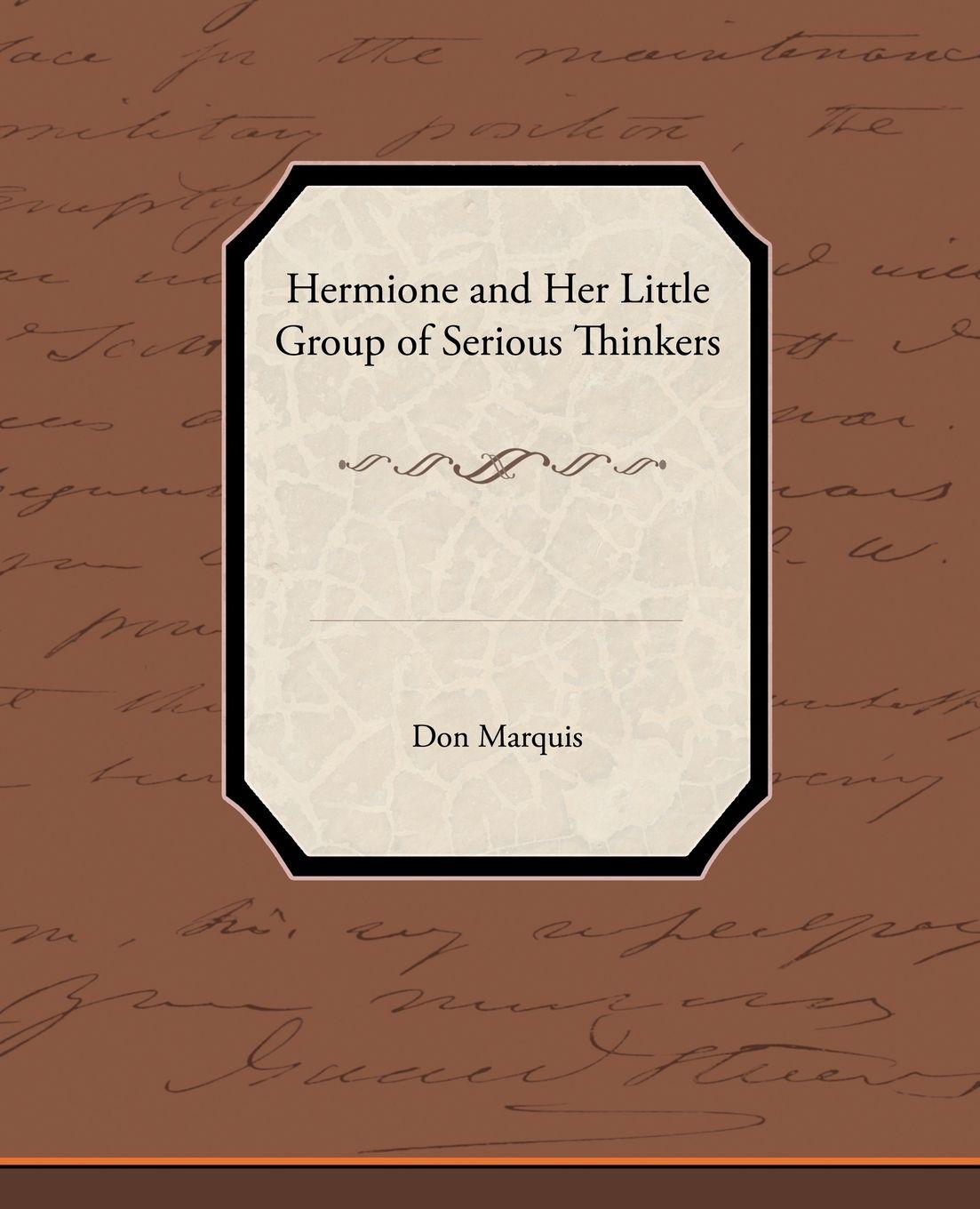 Vorderes Coverbild Hermione and Her Little Group of Serious Thinkers