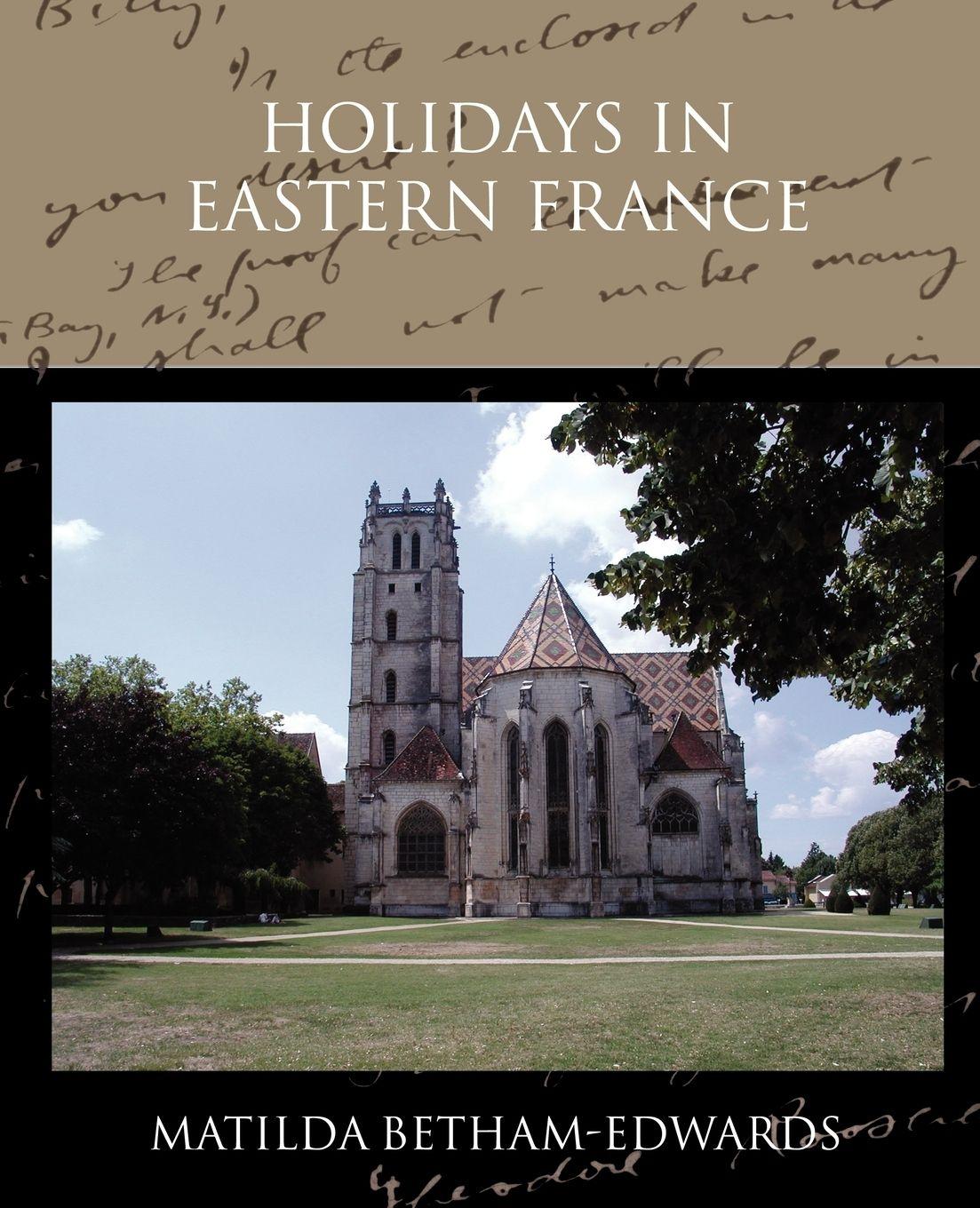 Vorderes Coverbild Holidays in Eastern France