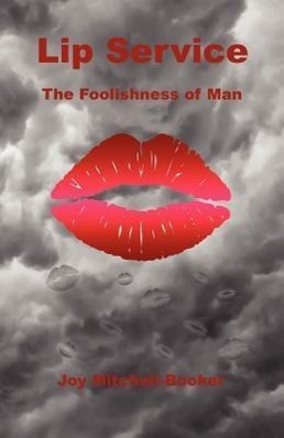 Vorderes Coverbild Lip Service - The Foolishness of Man