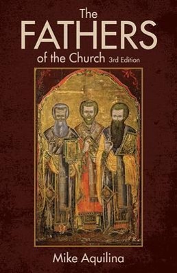 Vorderes Coverbild The Fathers of the Church, 3rd Edition