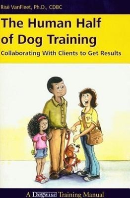 Vorderes Coverbild The Human Half of Dog Training