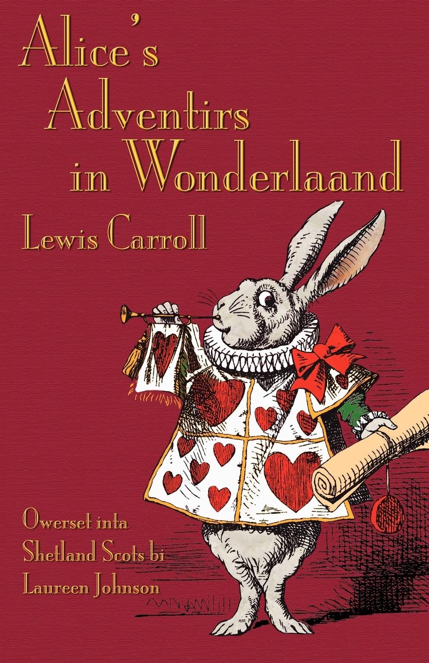 Vorderes Coverbild Alice's Adventirs in Wonderlaand: Alice's Adventures in Wonderland in Shetland Scots