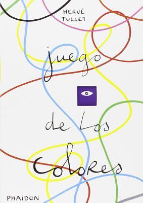Vorderes Coverbild Juego de Los Colores (the Game of Red, Yellow and Blue) (Spanish Edition)