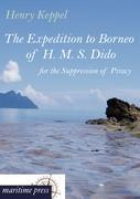 Vorderes Coverbild The Expedition to Borneo of H. M. S. Dido for the Suppression of Piracy