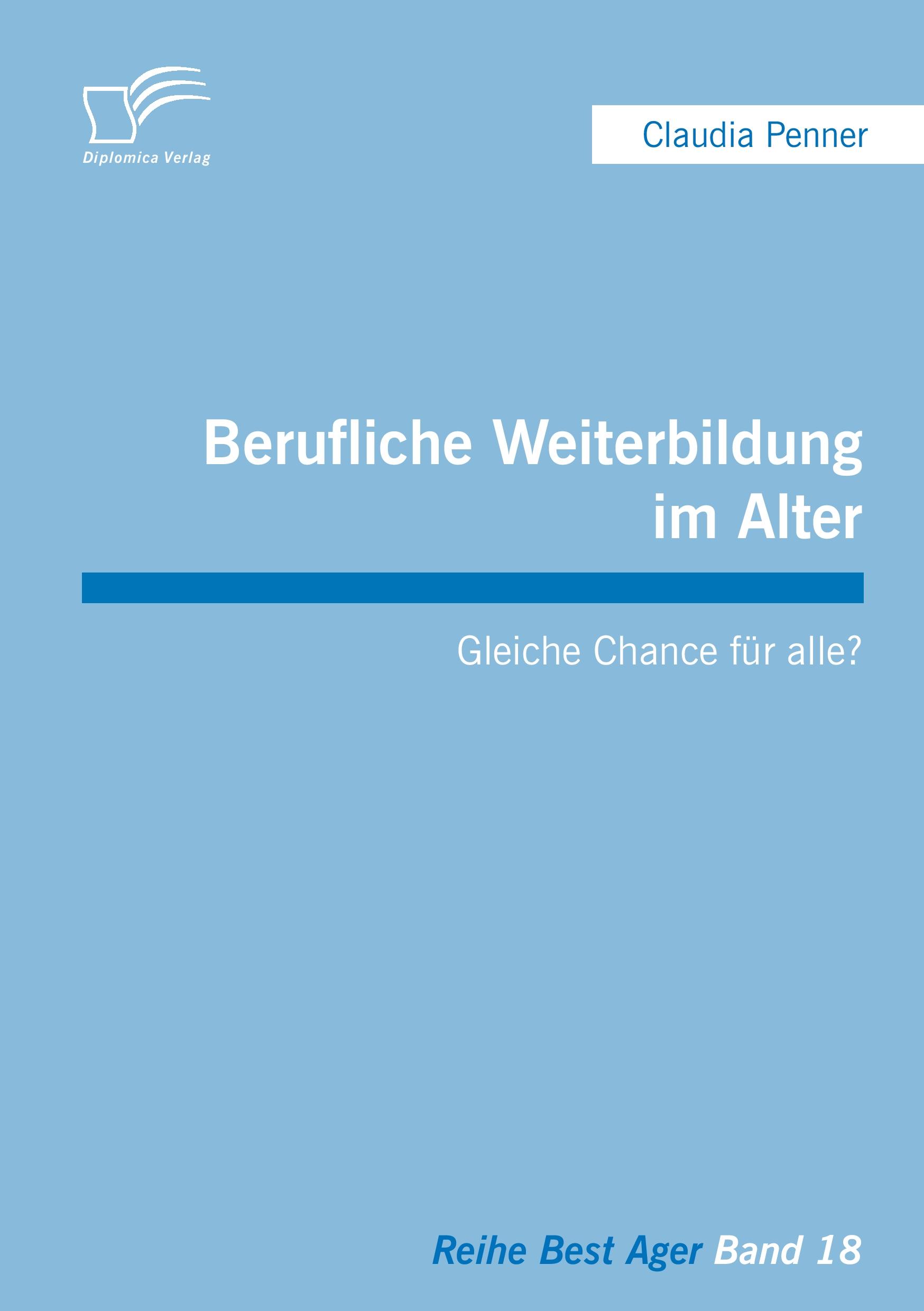 Vorderes Coverbild Berufliche Weiterbildung im Alter: Gleiche Chance für alle?