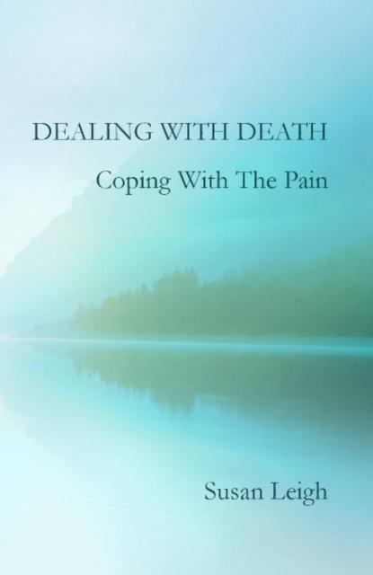 Vorderes Coverbild Dealing With Death, Coping With The Pain
