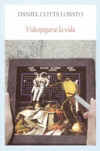 Vorderes Coverbild Videojugarse la vida