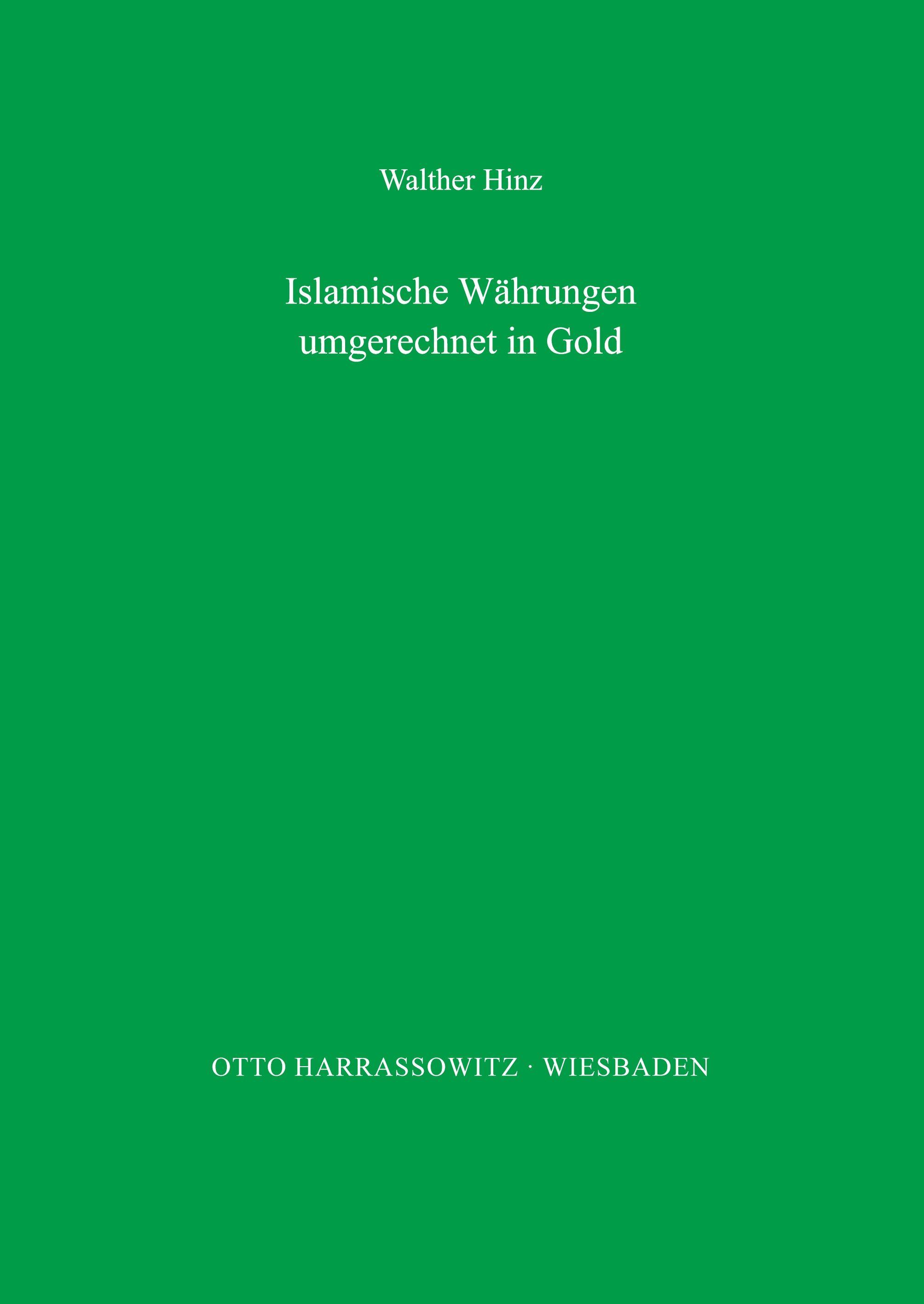 Vorderes Coverbild Islamische Währungen des 11. bis 19. Jahrhunderts umgerechnet in Gold
