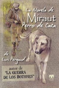 Vorderes Coverbild La novela de Miraut : perro de caza