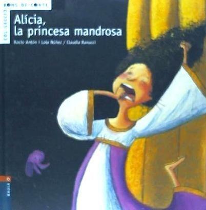 Vorderes Coverbild Alícia, la princesa mandrosa