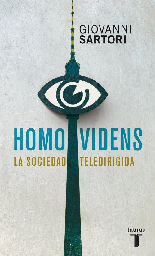 Vorderes Coverbild Homo videns : la sociedad teledirigida