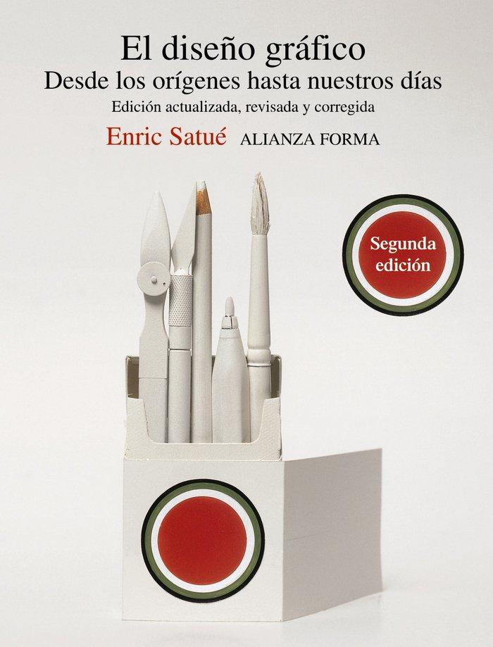 Vorderes Coverbild El diseño gráfico : desde los orígenes hasta nuestros días