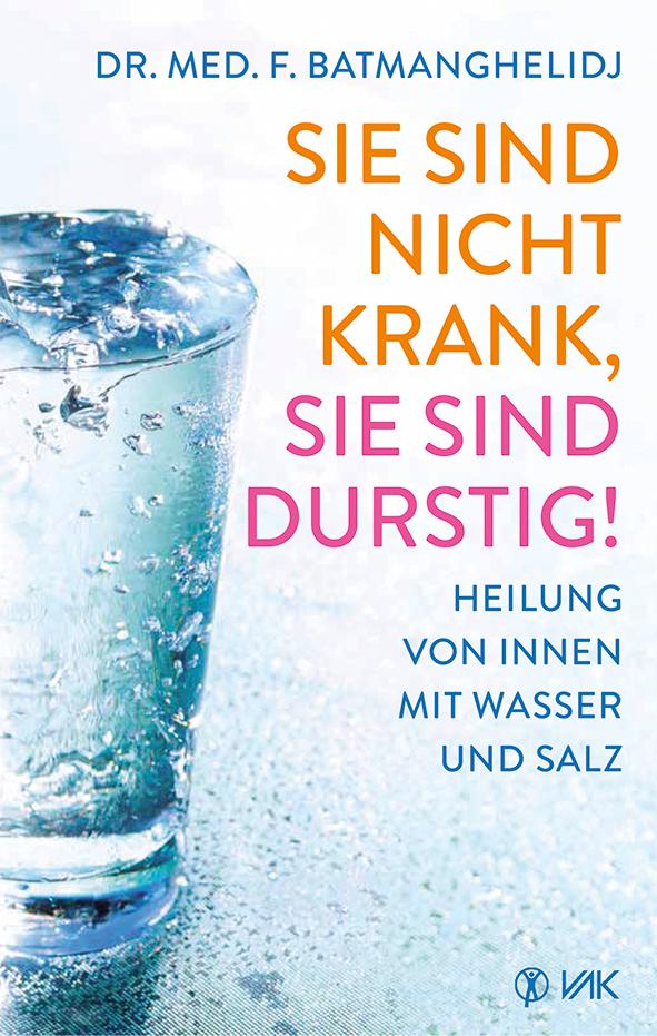 Vorderes Coverbild Sie sind nicht krank, sie sind durstig