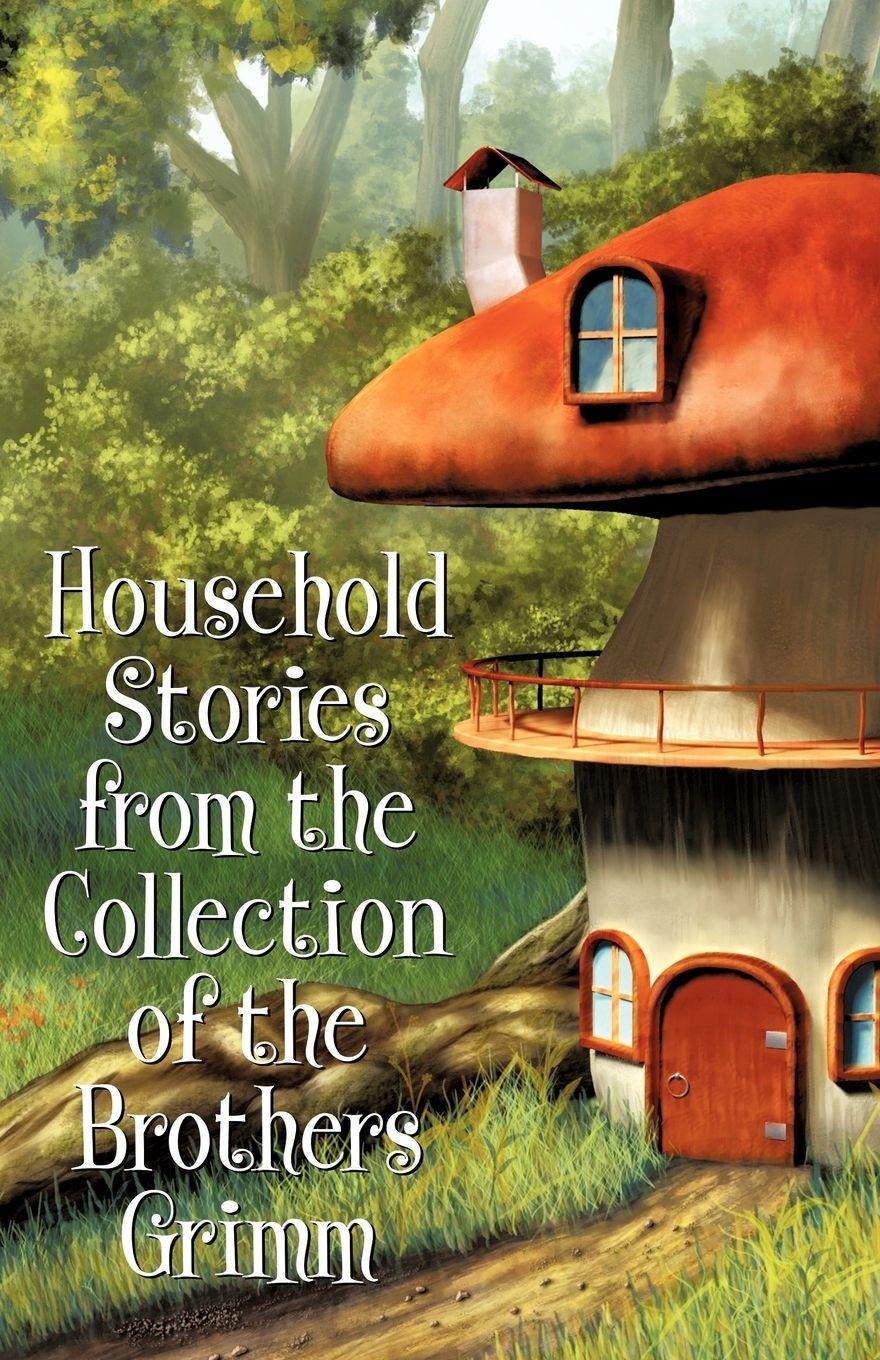 Vorderes Coverbild Household Stories from the Collection of the Brothers Grimm