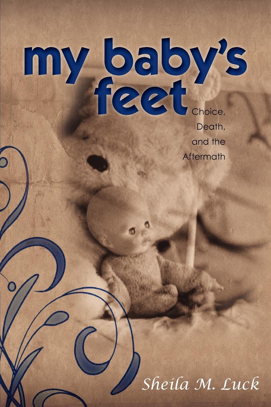Vorderes Coverbild My Baby's Feet (Choice, Death, and the Aftermath)
