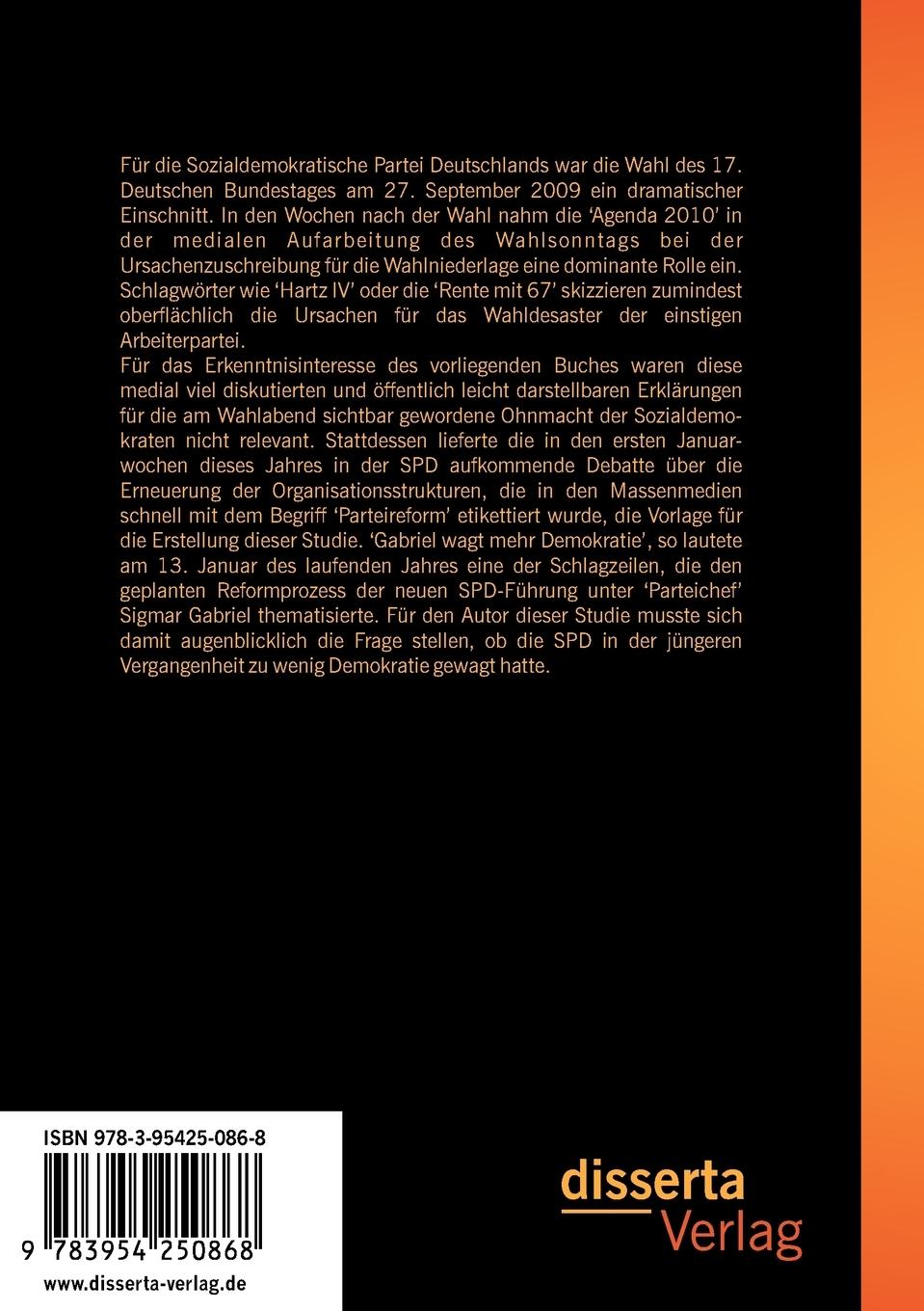 Rückseitencover Innerparteiliche Willensbildungs- und Entscheidungsprozesse in der Bundes-SPD im Spiegelbild ihrer medialen Darstellung: Eine Medieninhaltsanalyse am Beispiel von drei meinungsbildenden deutschen Tageszeitungen