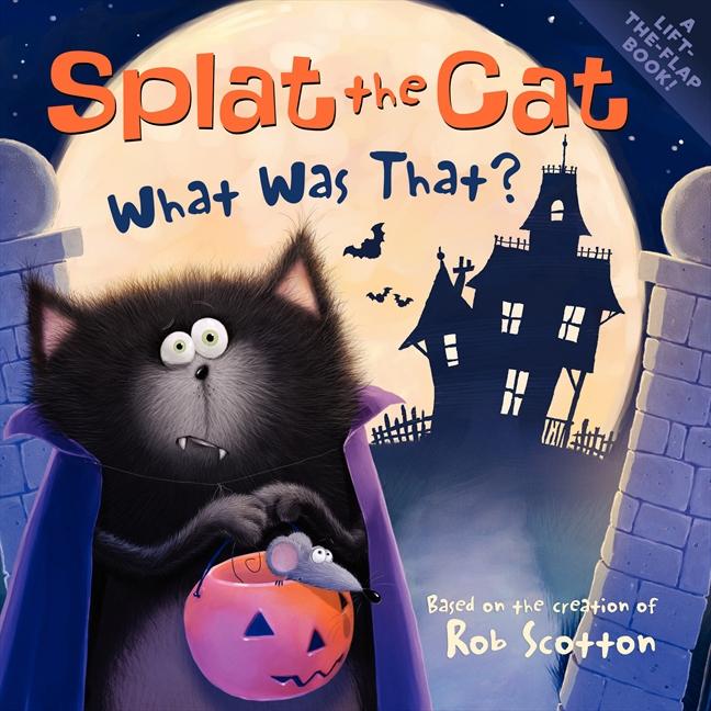 Vorderes Coverbild Splat the Cat: What Was That?