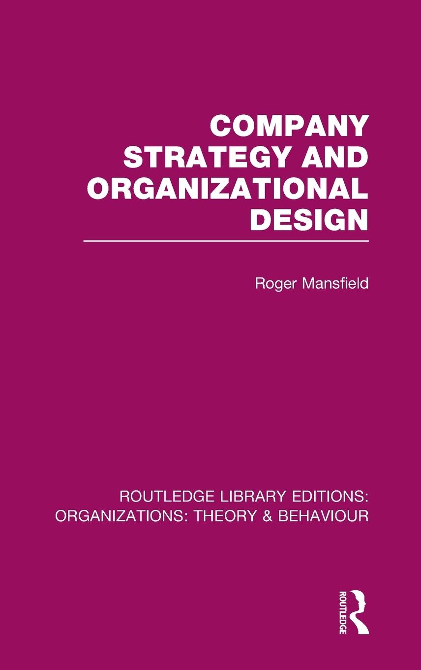Vorderes Coverbild Company Strategy and Organizational Design (RLE
