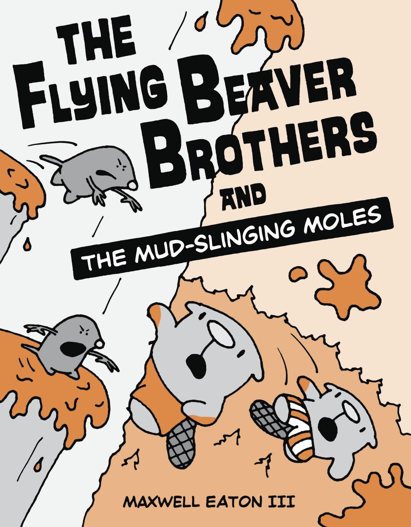 Vorderes Coverbild The Flying Beaver Brothers and the Mud-Slinging Moles