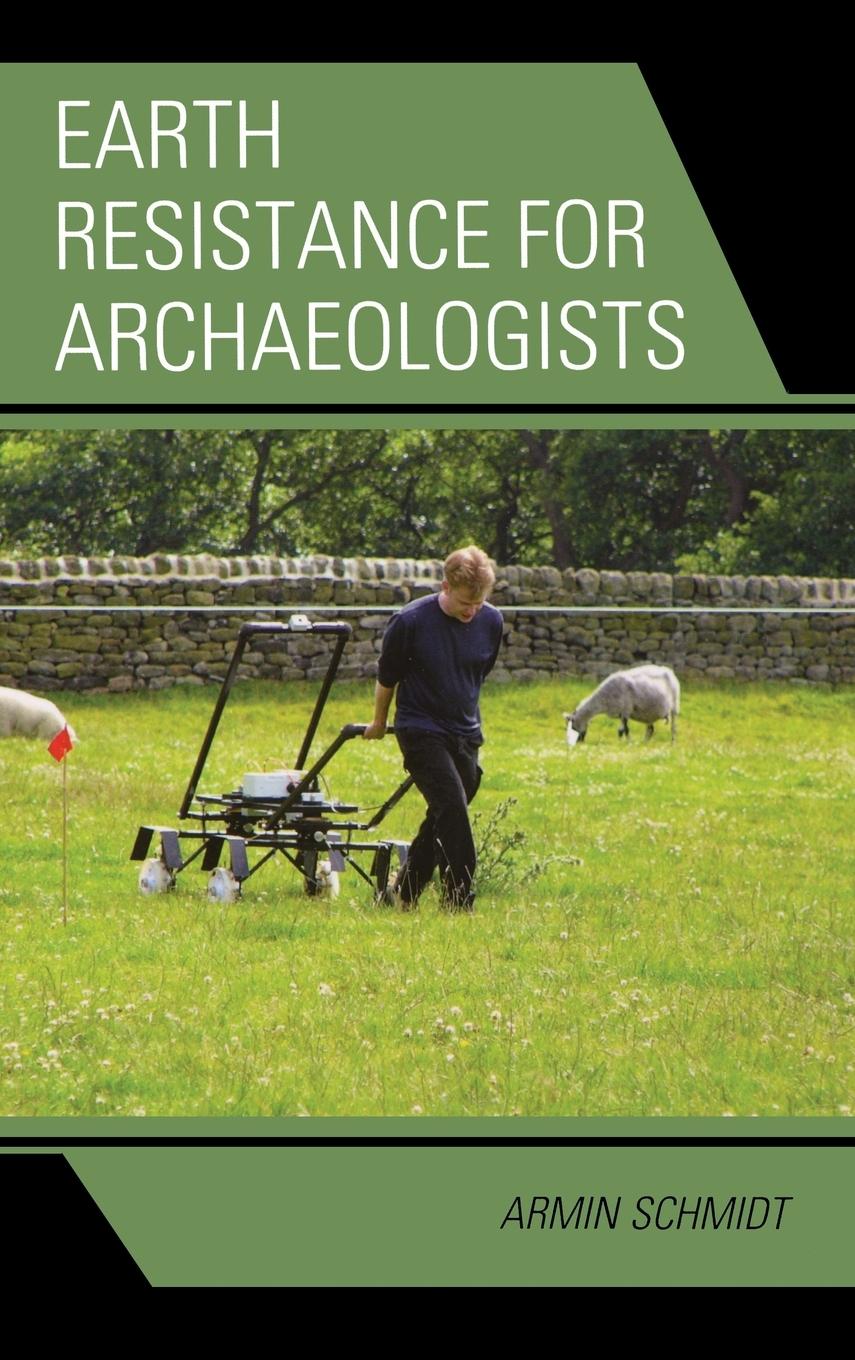 Vorderes Coverbild Earth Resistance for Archaeologists