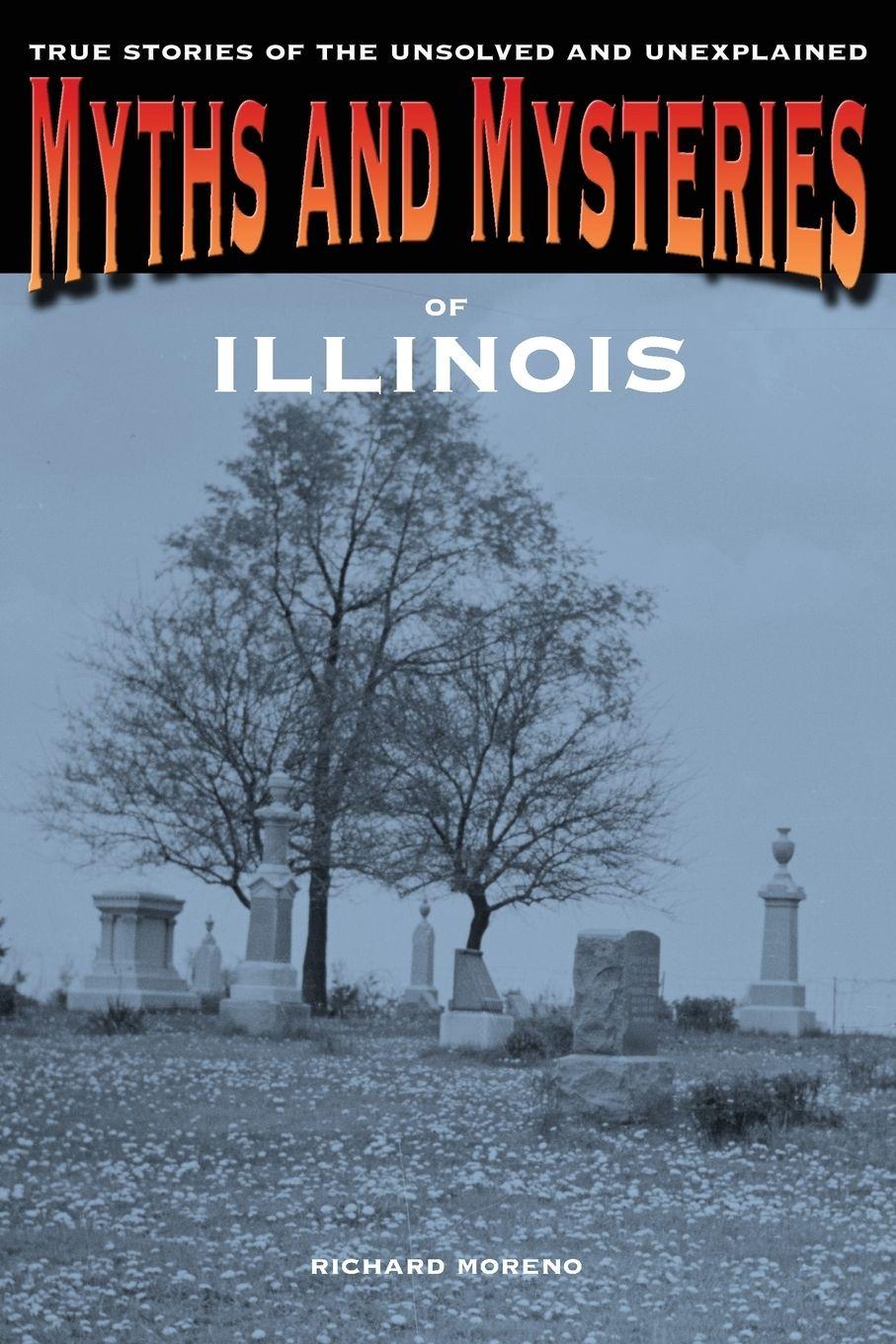 Vorderes Coverbild Myths and Mysteries of Illinois