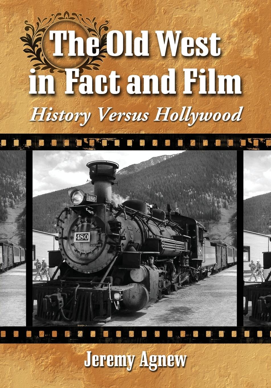 Vorderes Coverbild The Old West in Fact and Film