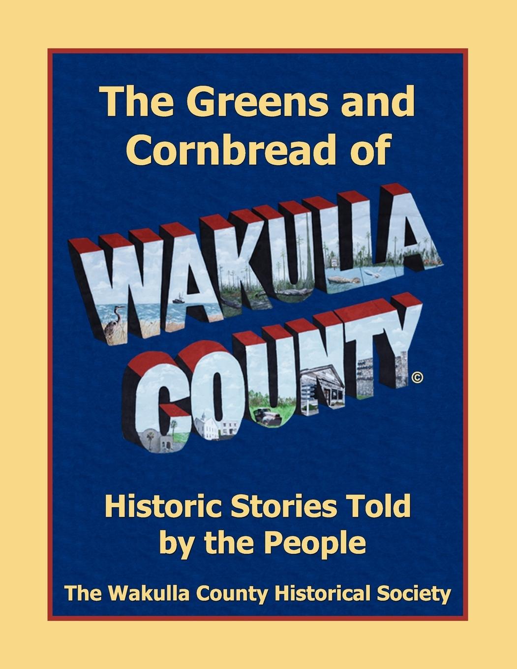 Vorderes Coverbild THE GREENS AND CORNBREAD OF WAKULLA COUNTY