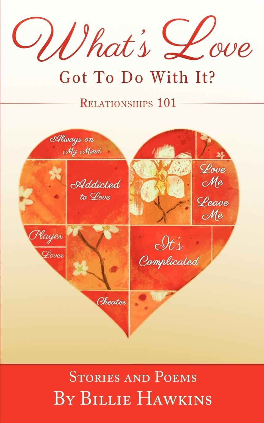 Vorderes Coverbild "What's Love Got to Do with It? Relationships 101"