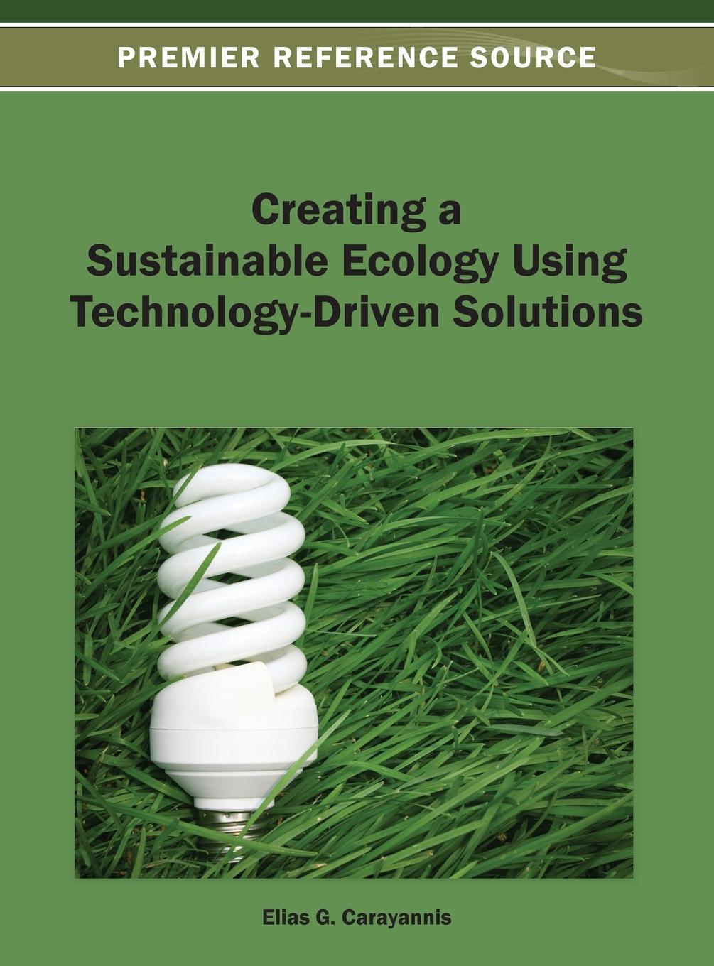 Vorderes Coverbild Creating a Sustainable Ecology Using Technology-Driven Solutions