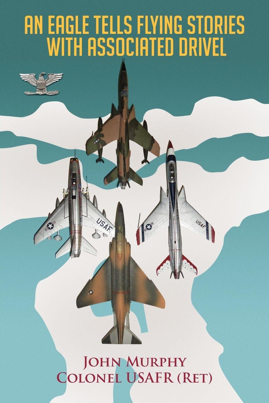 Vorderes Coverbild An Eagle Tells Flying Stories with Associated Drivel