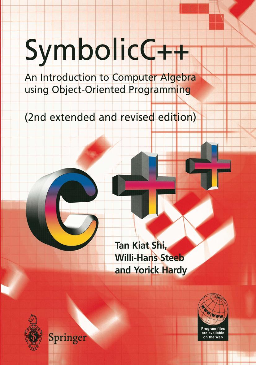 Vorderes Coverbild SymbolicC++:An Introduction to Computer Algebra using Object-Oriented Programming