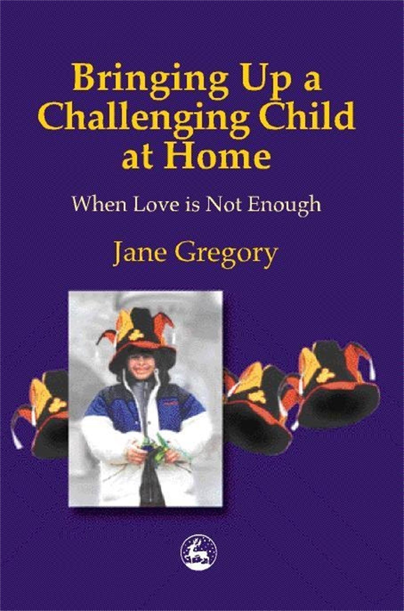 Vorderes Coverbild Bringing Up a Challenging Child at Home
