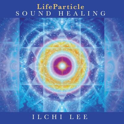Vorderes Coverbild LIFEPARTICLE SOUND HEALING   D