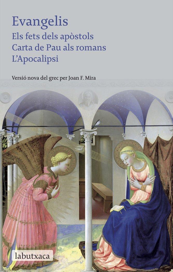 Vorderes Coverbild Evangelis : els fets dels apòstols. Carta de Pau als romans. L' Apocalipsi