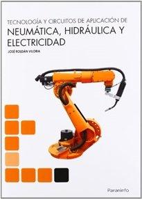 Vorderes Coverbild Tecnología y circuitos de aplicación de neumática, hidraúlica y electricidad