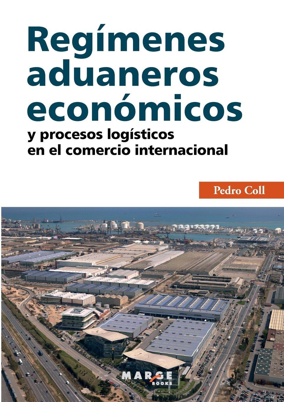 Vorderes Coverbild Regímenes aduaneros económicos y procesos logísticos en el comercio internacional