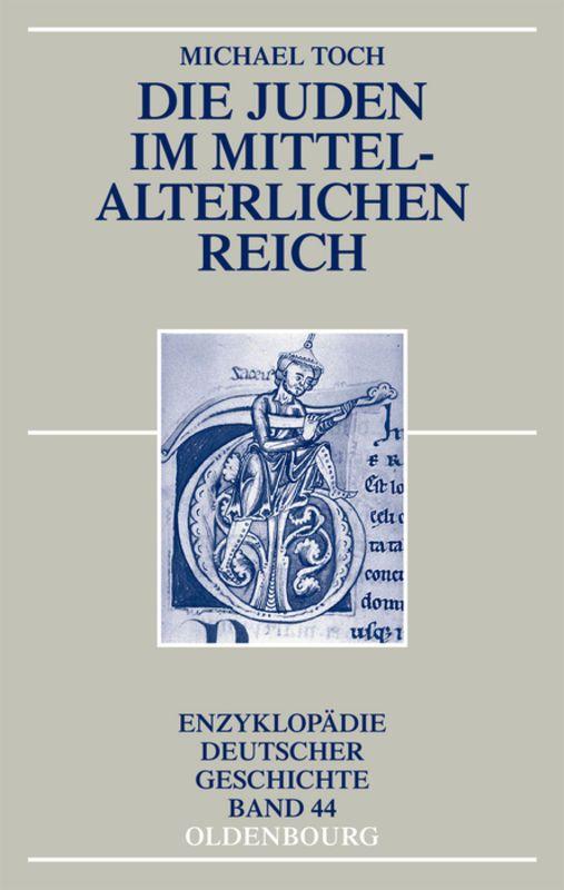 Vorderes Coverbild Die Juden im mittelalterlichen Reich